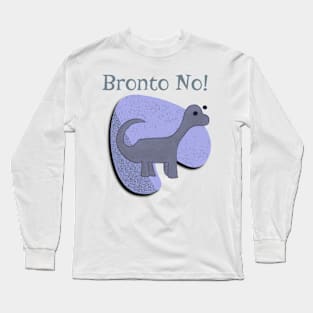 Bronto No Long Sleeve T-Shirt